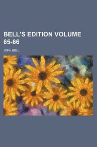 Cover of Bell's Edition Volume 65-66
