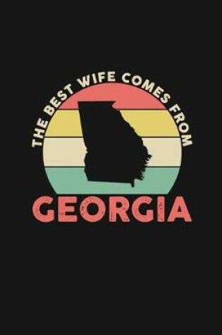 Cover of The Best Wife Comes From Georgia