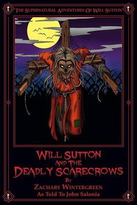 Book cover for Will Sutton and the Deadly Scarecrows