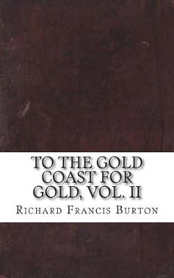 Book cover for To the Gold Coast for Gold, Vol. II