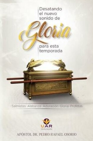 Cover of Desatando El Nuevo Sonido de Gloria Para Esta Temporada