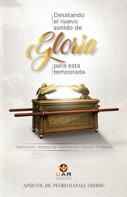 Book cover for Desatando El Nuevo Sonido de Gloria Para Esta Temporada