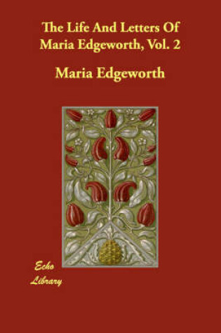 Cover of The Life And Letters Of Maria Edgeworth, Vol. 2
