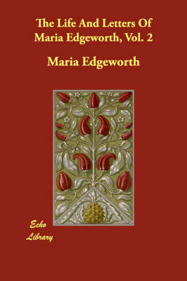 Book cover for The Life And Letters Of Maria Edgeworth, Vol. 2