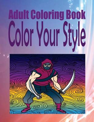 Book cover for Adult Coloring Book Color Your Style