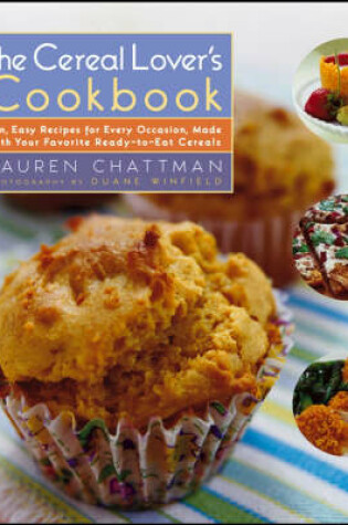 Cover of The Cereal Lover's Cookbook