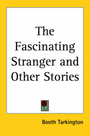 Cover of The Fascinating Stranger and Other Stories