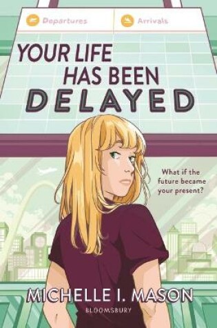 Cover of Your Life Has Been Delayed