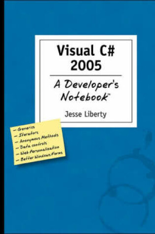 Cover of Visual C# 2005 - A Developer's Notebook