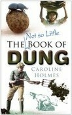 Book cover for The Not So Little Book of Dung