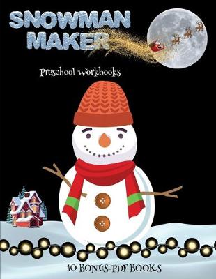 Cover of Preschool Workbooks (Snowman Maker)