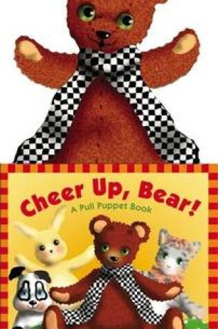 Cover of Cheer up, Bear!