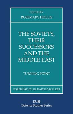 Book cover for The Soviets, Their Successors and the Middle East