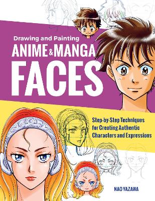 Book cover for Drawing and Painting Anime and Manga Faces