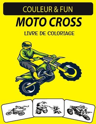 Book cover for Moto Cross Livre de Coloriage