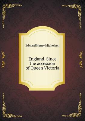 Book cover for England. Since the accession of Queen Victoria