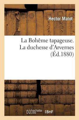 Cover of La Bohême Tapageuse. La Duchesse d'Arvernes