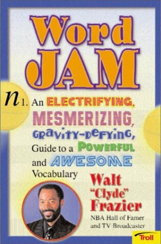 Cover of Word Jam Guide to Awesome Vocabulary