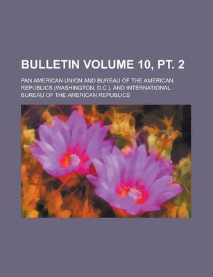 Book cover for Bulletin Volume 10, PT. 2