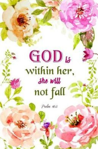 Cover of God Is Within Her She Will Not Fall Psalm 46 5
