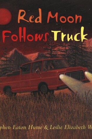 Cover of Red Moon Follows Truck