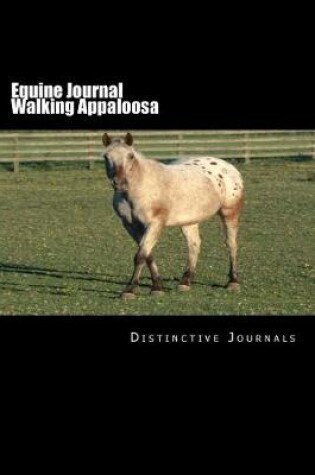 Cover of Equine Journal Walking Appaloosa