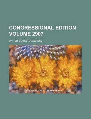 Book cover for Congressional Edition Volume 2907