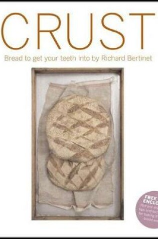 Cover of CRUST: FROM SOURDOUGH SPELT & RYE BREAD