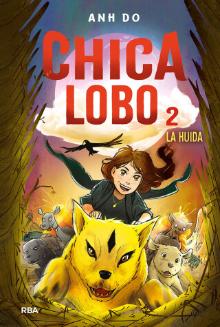 Book cover for La huida / The Great Escape: Wolf Girl 2