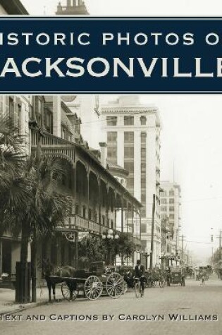 Cover of Historic Photos of Jacksonville