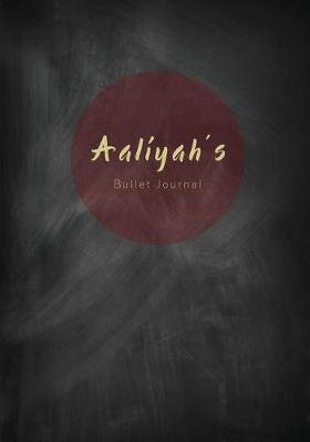 Book cover for Aaliyah's Bullet Journal