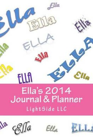 Cover of Ella's 2014 Journal & Planner