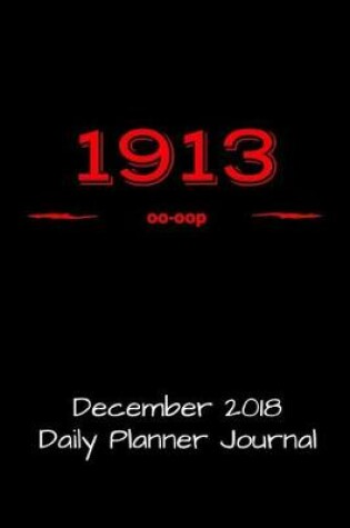 Cover of 1913 December 2018 Daily Planner Journal