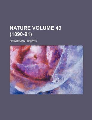 Book cover for Nature Volume 43 (1890-91)