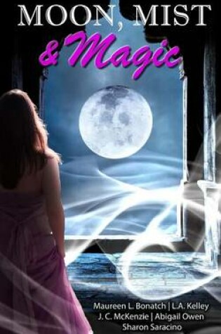 Cover of Moon, Mist, & Magic