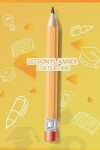 Book cover for Lesson Planner For Teachers