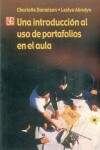 Book cover for Una Introduccion al Uso de Portafolios en el Aula