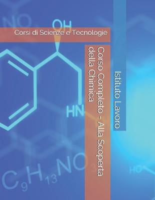 Book cover for Corso Completo - Alla Scoperta della Chimica