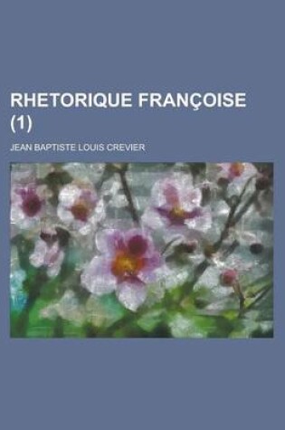 Cover of Rhetorique Francoise (1 )