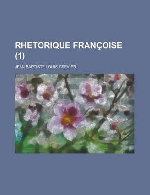 Book cover for Rhetorique Francoise (1 )