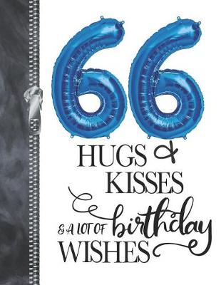 Book cover for 66 Hugs & Kisses & A Lot Of Birthday Wishes