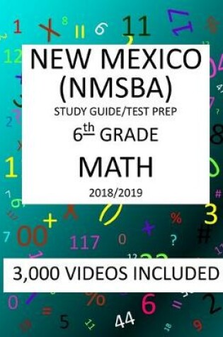 Cover of 6th Grade NEW MEXICO NMSBA, 2019 MATH, Test Prep