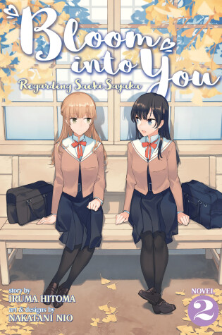 Cover of Bloom Into You (Light Novel): Regarding Saeki Sayaka Vol. 2
