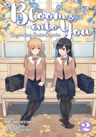 Cover of Bloom Into You (Light Novel): Regarding Saeki Sayaka Vol. 2