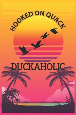 Book cover for Hooked on Quack Duckaholic