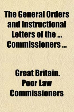 Cover of The General Orders and Instructional Letters of the Commissioners