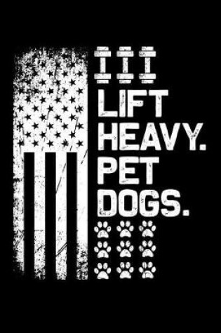 Cover of Lift heavy pet dogs