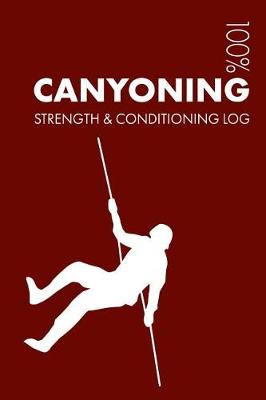 Book cover for Canyoning Strength and Conditioning Log