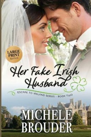 Cover of Her Fake Irish Husband (Large Print)