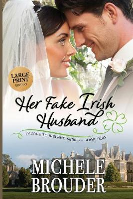 Cover of Her Fake Irish Husband (Large Print)